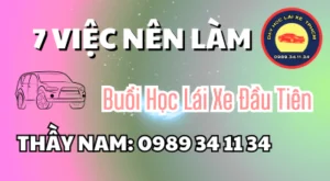Buổi học lái xe ô tô đầu tiên cần chuẩn bị gì? Xem 7 việc nên làm, trình tự buổi học và lỗi người mới thường gặp để bớt bỡ ngỡ.