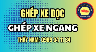 Ghép xe dọc và ghép xe ngang: phân biệt hướng vào vị trí, cách quan sát, lỗi thường gặp và lộ trình luyện tập cùng giáo viên. Xem Ngay!