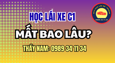 Học lái xe C1 mất bao lâu? Xem các mốc cần xác nhận về hồ sơ, lịch học, thực hành, kiểm tra cuối khóa và lịch sát hạch. Thầy Nam!
