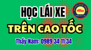 Học lái xe trên cao tốc cần chuẩn bị gì? Xem điều kiện tập lái, cách quan sát, nhập làn, giữ khoảng cách và ra khỏi tuyến an toàn. Thầy Nam