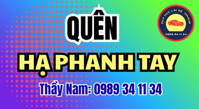Quên hạ phanh tay khi học lái xe cần xử lý thế nào? Xem dấu hiệu nhận biết, khi nào phải dừng và cách kiểm tra trước khởi hành. Thầy Nam